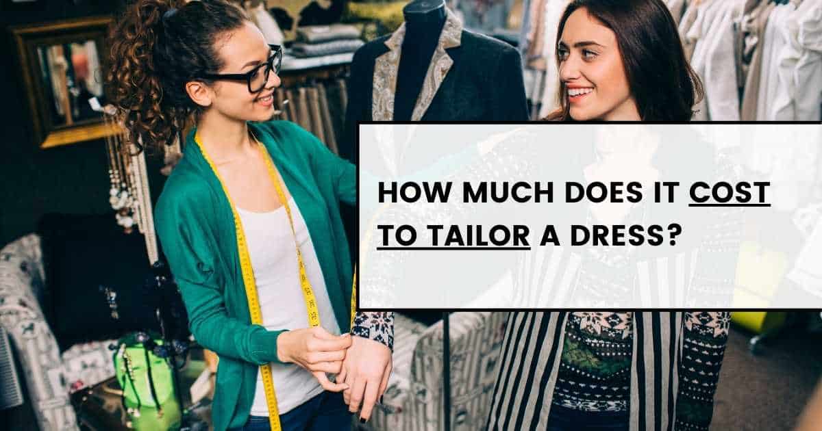 How much does it cost to tailor a dress?