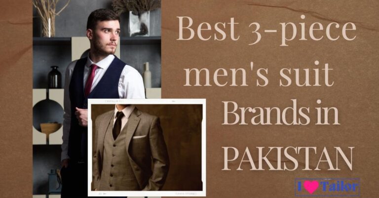 Best 3 piece suit brands in Pakistan 2024