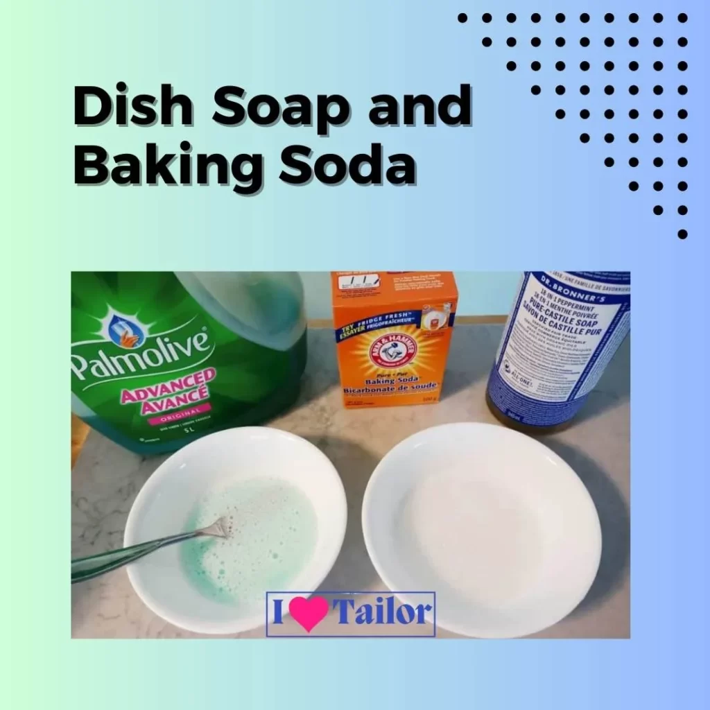 Dish Soap and Baking Soda