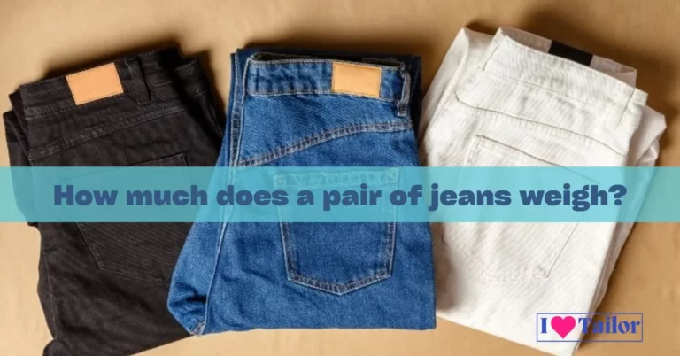 How much does a pair of jeans weigh?