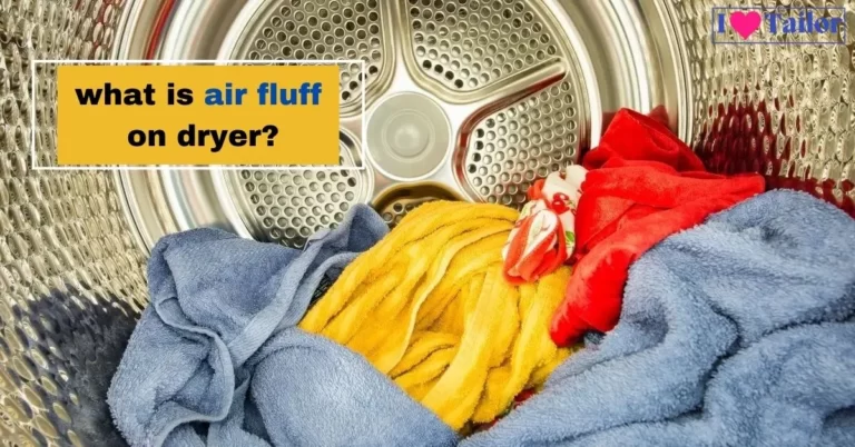 What is Air Fluff on the Dryer?
