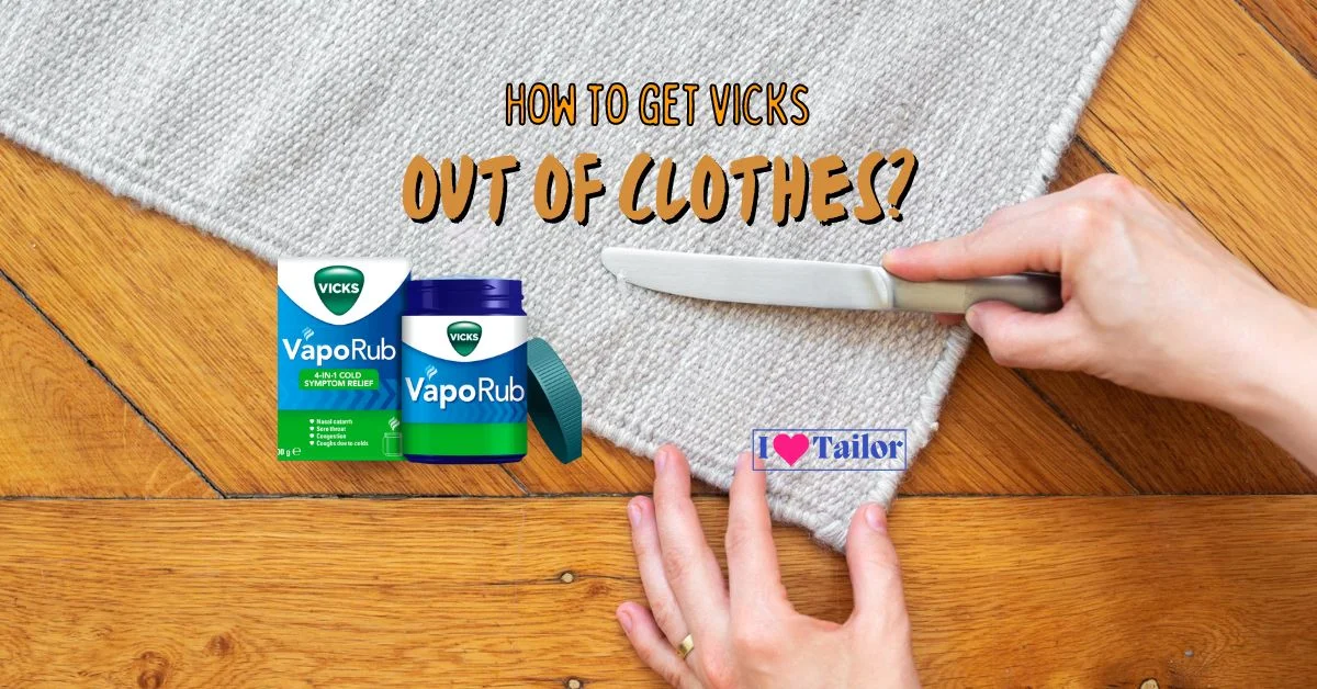 How to get vicks out of clothes?