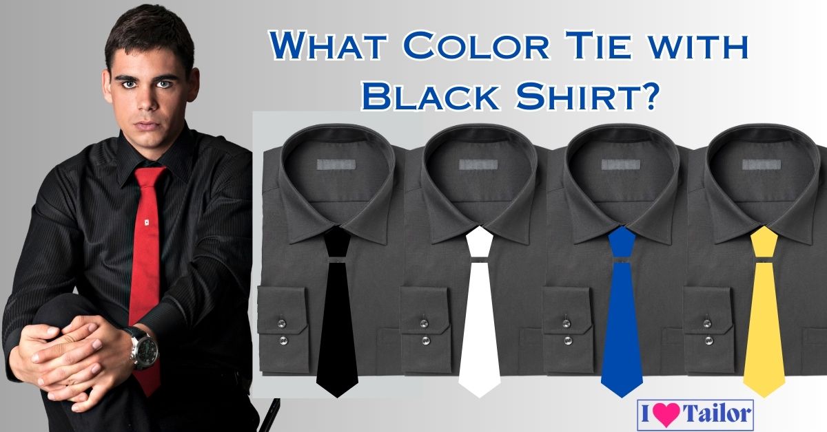 What Color Tie with Black Shirt?