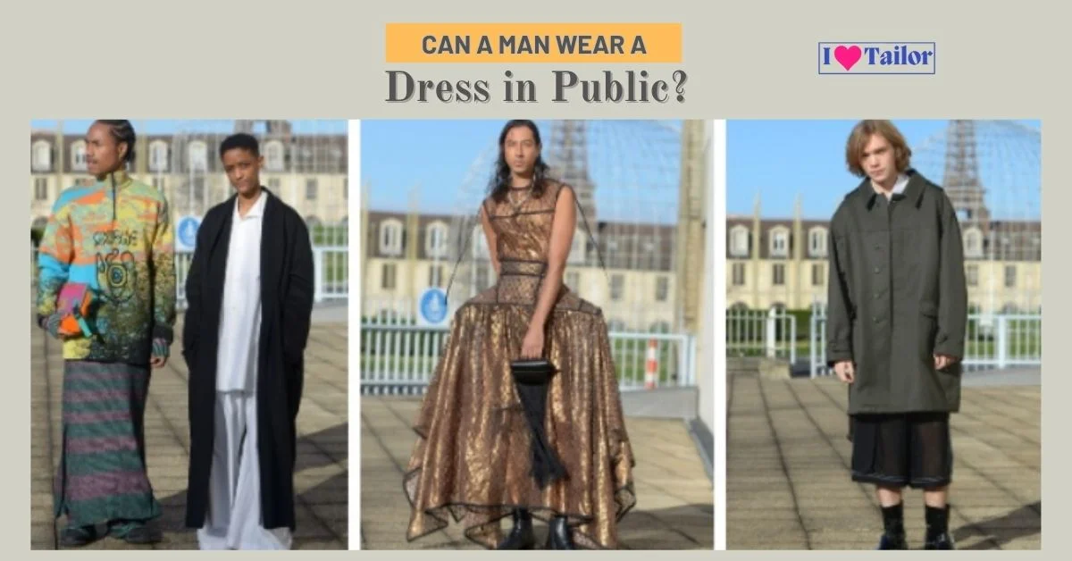 can a man wear a dress in public?