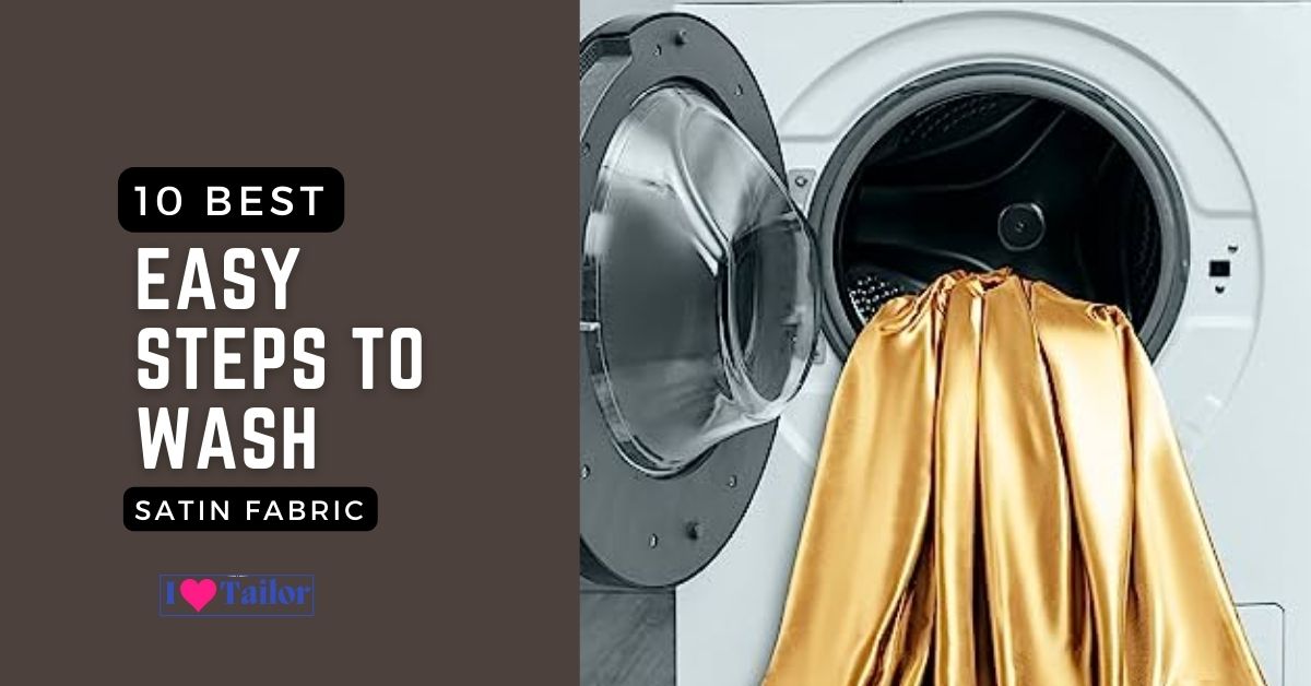10 Best Easy Steps to Wash Satin Fabric