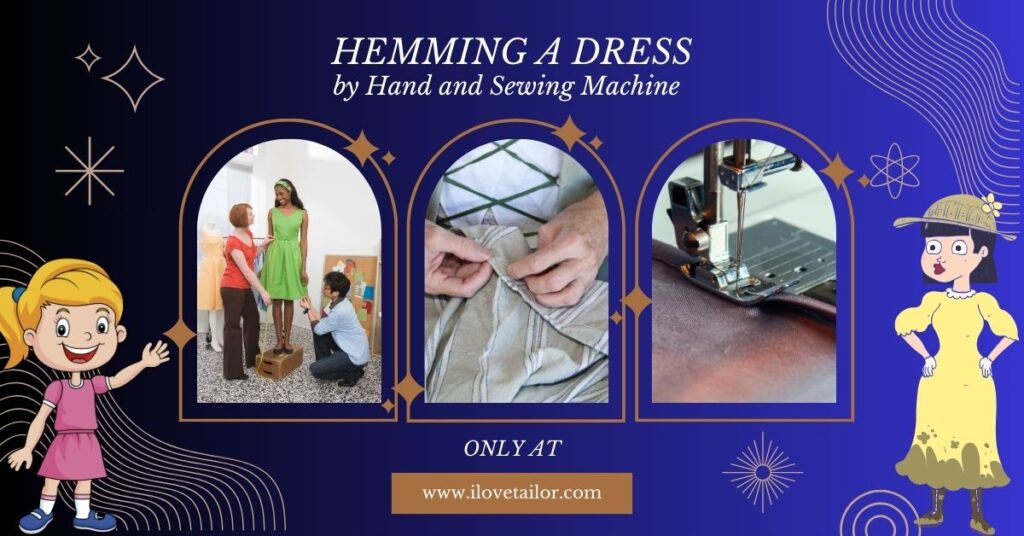 Hemming a Dress by Hand and Sewing Machine