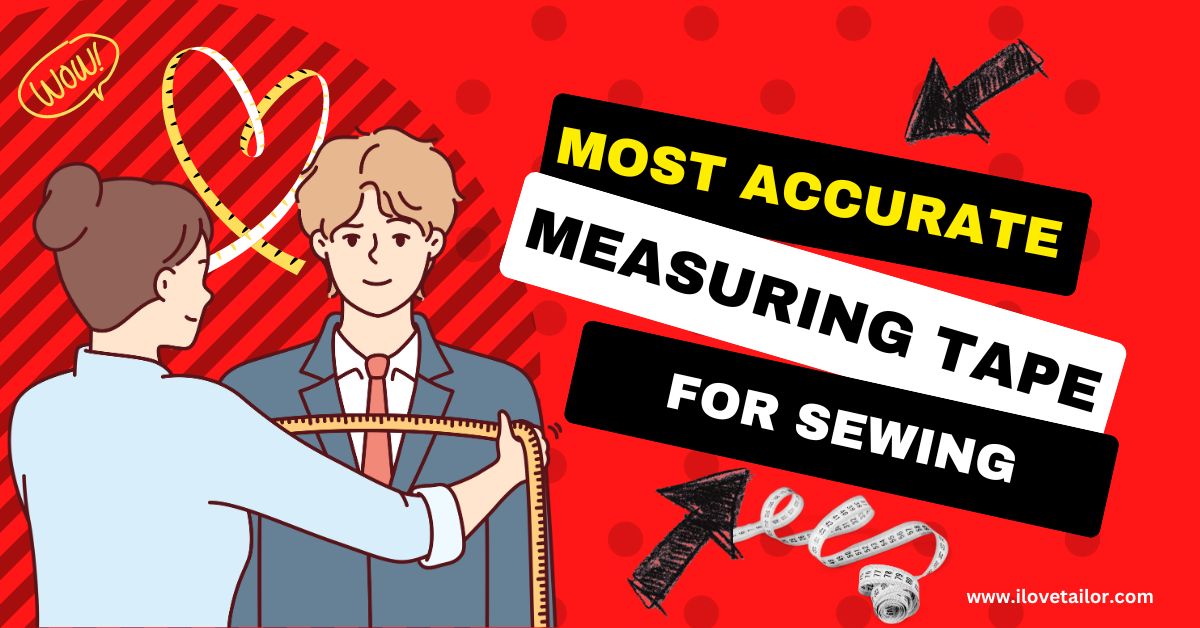The Most Accurate Measuring Tape For Sewing