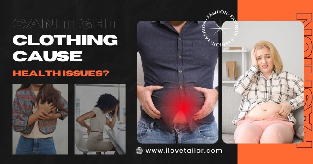 Can Tight Clothing Cause Health Issues