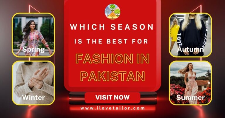 Which Season is the best for fashion in Pakistan in 2024
